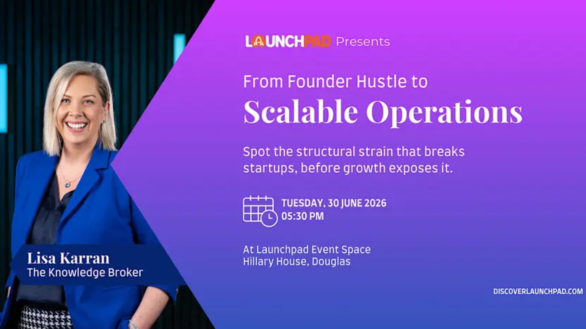 From Founder Hustle to Scalable Operations - Lisa Karran